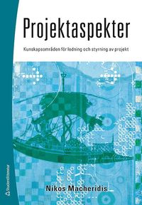 e-Bok Projektaspekter  kunskapsområden för ledning och styrning av projekt