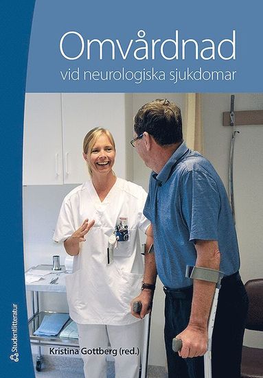 Kristina Gottberg Omvårdnad vid neurologiska sjukdomar