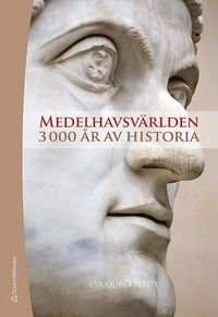 Medelhavsvrlden : 3000 r av historia