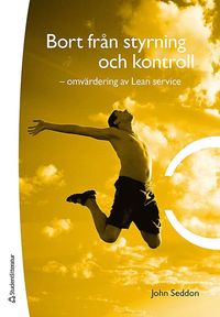 e-Bok Bort från styrning och kontroll  omvärdering av Lean service