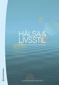 Hlsa & livsstil : forskning & praktiska tillmpningar