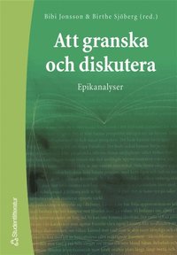 e-Bok Att granska och diskutera   Epikanalyser <br />                        E bok