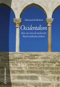Occidentalism - Idéer om väst och modernitet bland muslimska tänkare