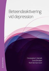 Beteendeaktivering vid depression : en handbok för terapeuter