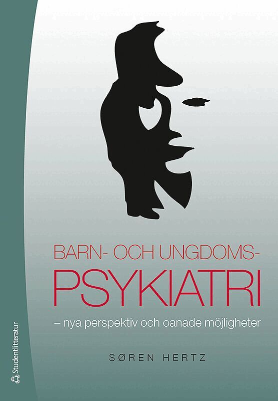 Sören Hertz - Barn- och ungdomspsykiatri : nya perspektiv och oanade möjligheter, Häftad