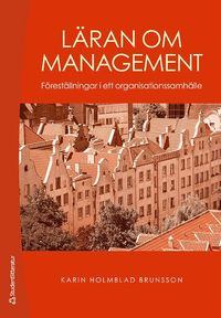 e-Bok Läran om management  föreställningar i ett organisationssamhälle