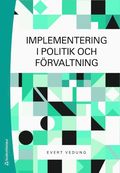 Implementering i politik och frvaltning