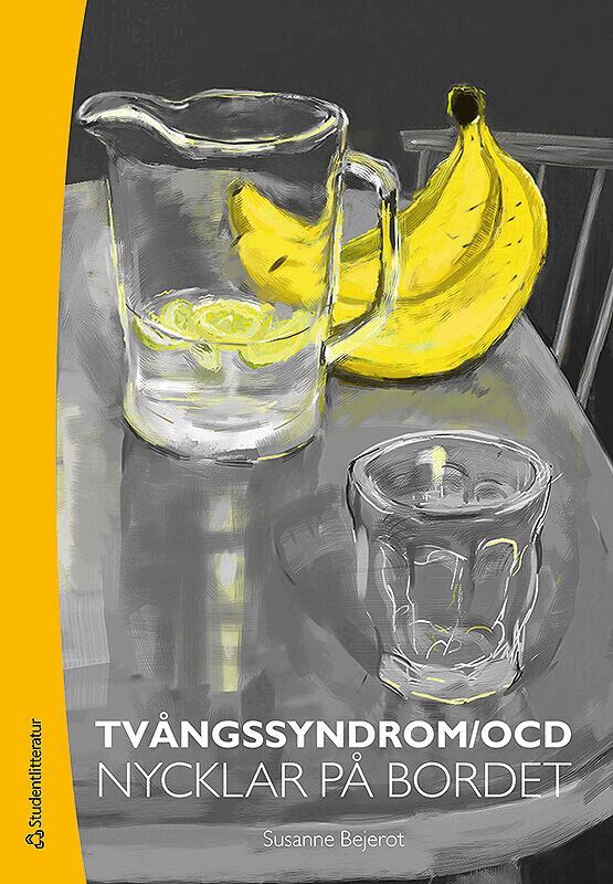 Susanne Bejerot - Tvångssyndrom/OCD : nycklar på bordet, Häftad
