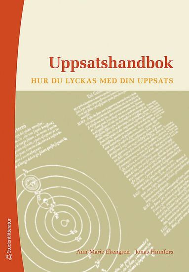 Ann-Marie Ekengren, Jonas Hinnfors - Uppsatshandbok : hur du lyckas med din uppsats, Häftad
