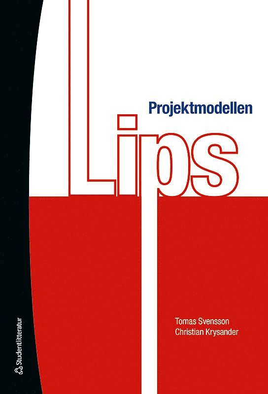 Tomas Svensson, Christian Krysander - Projektmodellen LIPS, Inbunden