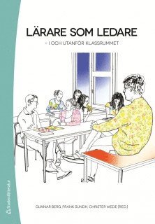 Lärare som ledare :  i och utanför klassrummet, Häftad