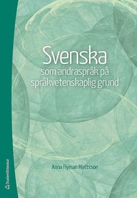 Svenska som andraspråk på språkvetenskaplig grund