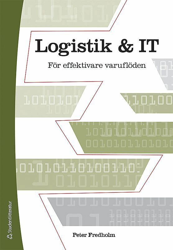 Peter Fredholm - Logistik och IT - För effektivare varuflöden, Häftad