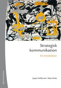 Strategisk kommunikation : en introduktion