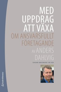 e-Bok Med uppdrag att växa   Om ansvarsfullt företagande <br />                        E bok