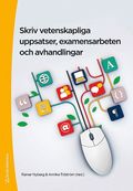 Skriv vetenskapliga uppsatser, examensarbeten och avhandlingar