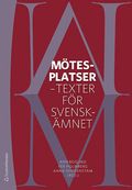 M�tesplatser : texter f�r svensk�mnet