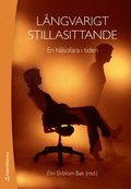 Lngvarigt stillasittande - En hlsofara i tiden