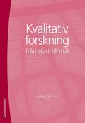 Kvalitativ forskning fr�n start till m�l