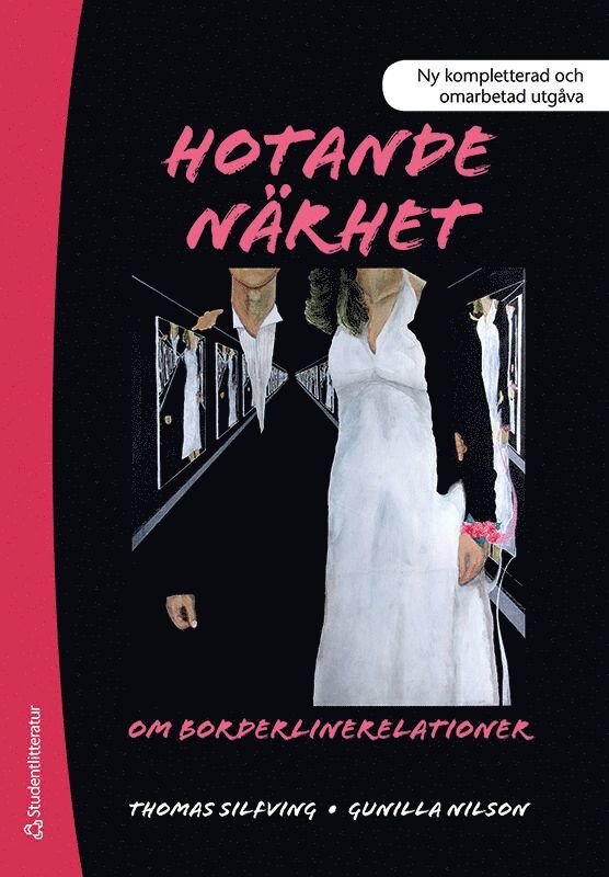Thomas Silfving, Gunilla Nilson - Hotande närhet, Häftad