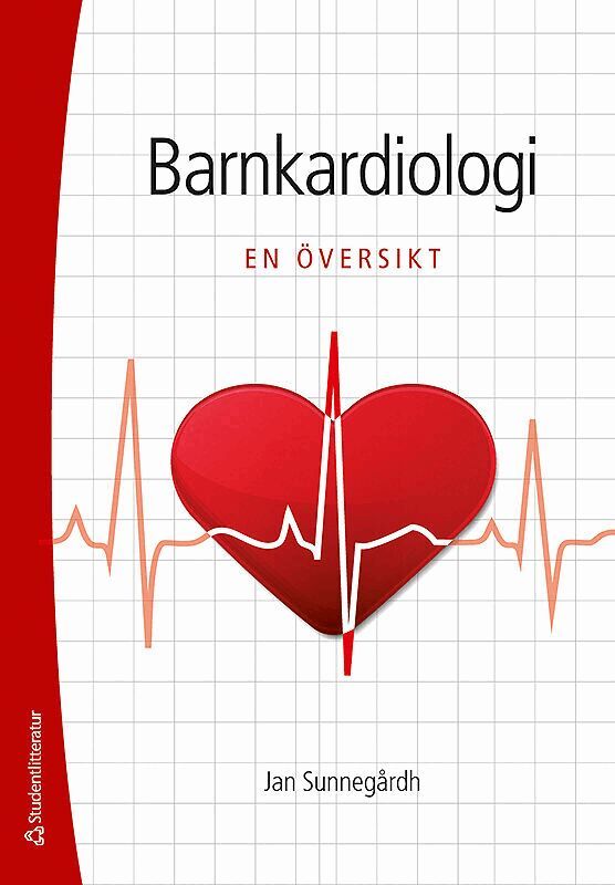 Jan Sunnegårdh - Barnkardiologi : en översikt, Häftad