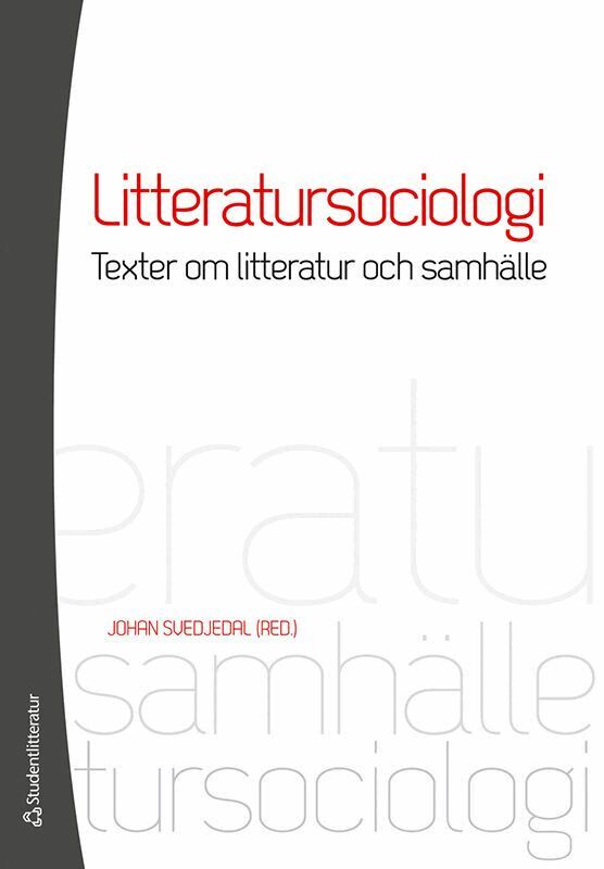Litteratursociologi : texter om litteratur och samhälle, Häftad