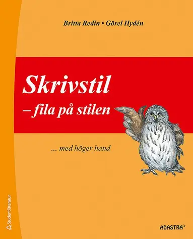 Britta Redin, Görel Hydén - Skrivstil : fila på stilen ... med höger hand, Övrigt