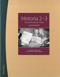 Historia 2-3 Lärarpaket - Digitalt + Tryckt - Sök, granska, tolka och värdera