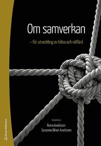 Om samverkan - - fr utveckling av hlsa och vlfrd