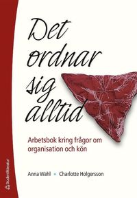 e-Bok Det ordnar sig alltid  arbetsbok kring frågor om organisation och kön