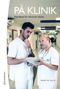 P klinik : handbok fr blivande lkare