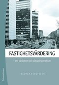 Fastighetsvrdering : om vrdeteori och vrderingsmetoder
