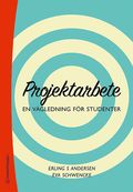 Projektarbete - En vgledning fr studenter