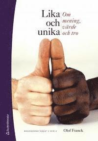 Olof Franck - Lika och unika Religionskunskap 1 och 2 Elevpaket - Digital elevlicens 12 mån - Om mening, värde och tro, E-bok