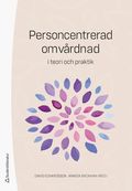 Personcentrerad omvrdnad : i teori och praktik