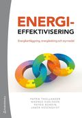 Energieffektivisering - Energikartlggning, energiledning och styrmedel