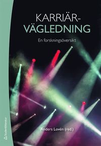 Karriärvägledning - En forskningsöversikt