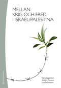 Mellan krig och fred i Israel/Palestina