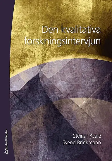Steinar Kvale, Svend Brinkmann - Den kvalitativa forskningsintervjun, Häftad
