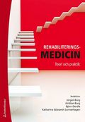 Rehabiliteringsmedicin : teori och praktik