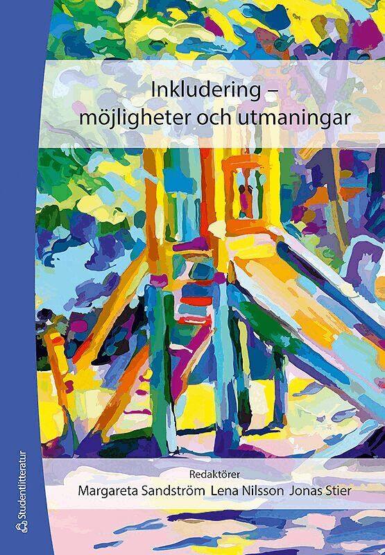 Inkludering :  möjligheter och utmaningar, Häftad