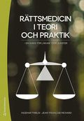 Rttsmedicin i teori och praktik : en guide fr lkare och jurister