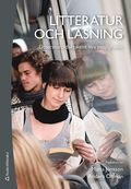 Litteratur och l�sning : litteraturdidaktikens nya m�jligheter