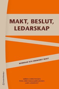 e-Bok Makt, beslut och ledarskap  märkbar och obemärkt makt