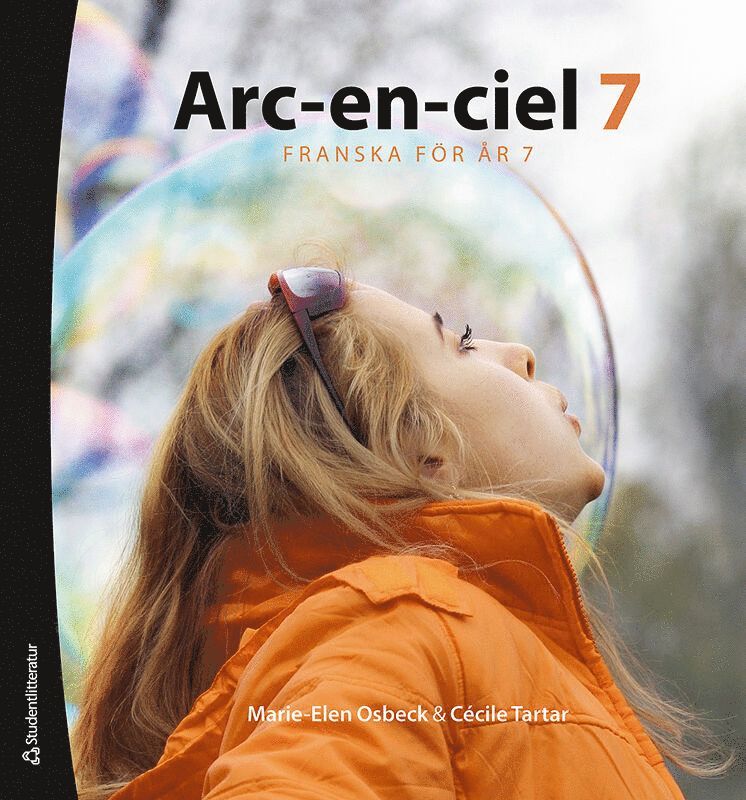 Marie-Elen Osbeck, Cécile Tartar Jönsson - Arc-en-ciel 7 - Digital elevlicens 12 mån 30 elever - Franska för åk 6-9, E-bok