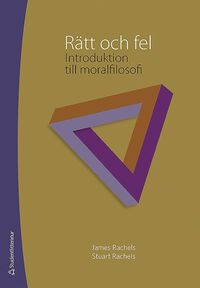 Rätt och fel : introduktion till moralfilosofi