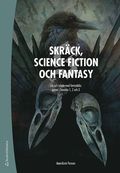 Skräck, science fiction och fantasy Elevpaket - Digitalt + Tryckt - Arbeta med fantastiska genrer i svenska 1, 2 och 3
