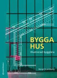 e-Bok Bygga hus   Illustrerad bygglära