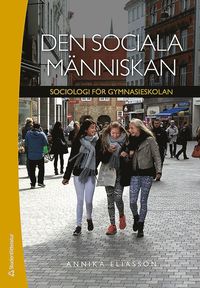 e-Bok Den sociala människan Elevpaket   bok + digital produkt   Sociologi för gymnasieskolan