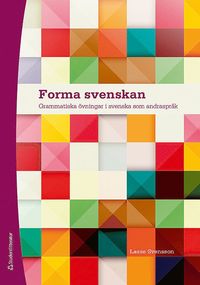 e-Bok Forma svenskan   Elevpaket (Bok + digital produkt)   Grammatiska övningar i svenska som andraspråk